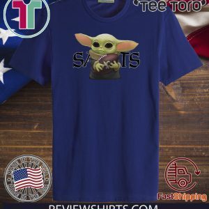 Hug New Orleans Saints Baby Yoda Shirt T-Shirt