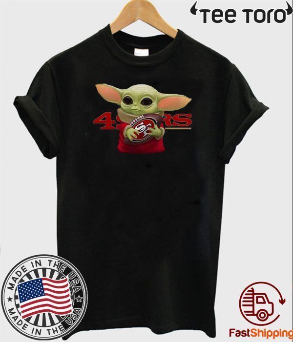 Buy Baby Yoda Hug San Francisco 49ers T-Shirt