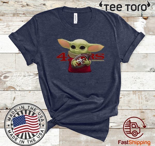 Buy Baby Yoda Hug San Francisco 49ers T-Shirt