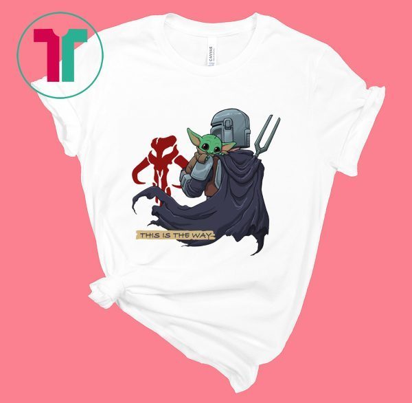 Baby Yoda Mandositting Tee Shirt This Is The Way