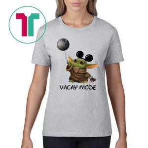 Baby Yoda Mickey mouse Vacay Mode Shirt