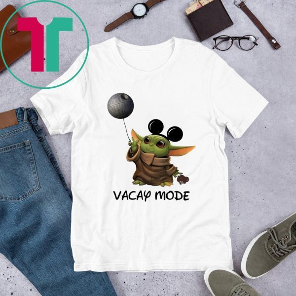 Baby Yoda Mickey mouse Vacay Mode Shirt