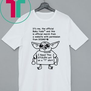 Baby Yoda and this is official merch T-Shirt