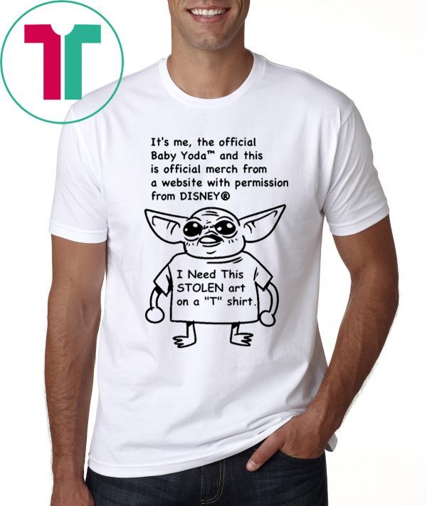 Baby Yoda and this is official merch T-Shirt