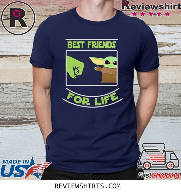 Best Friends For Life Baby Yoda Tee Shirt