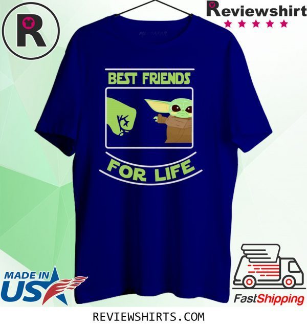 Best Friends For Life Baby Yoda Tee Shirt