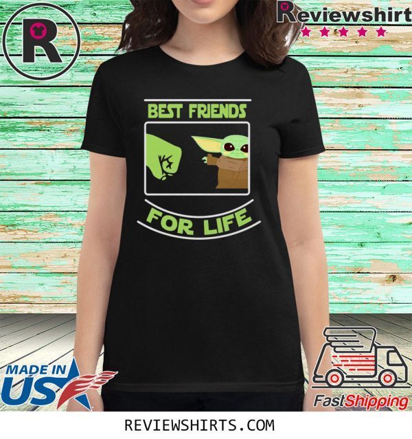 Best Friends For Life Baby Yoda Tee Shirt