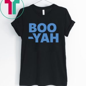 Boo Yah Tee Shirt