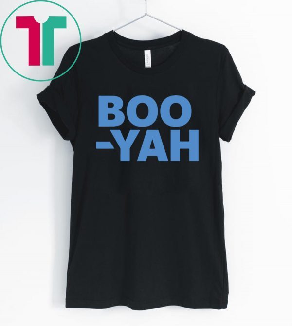 Boo Yah Tee Shirt