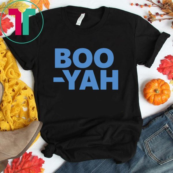 Boo Yah Tee Shirt