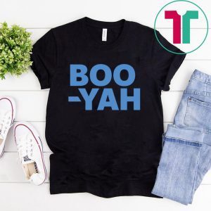 Boo Yah Tee Shirt