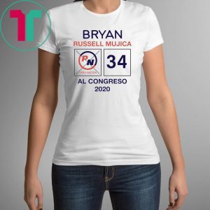 Bryan Russell Mujica Al Congreso 2020 Shirt