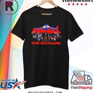 Buffalo Bills Were Back Shirt