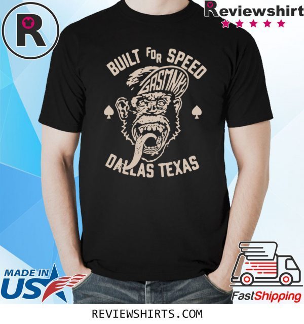 Built For Speed Gas Monkey Dallas Texas T-Shirt