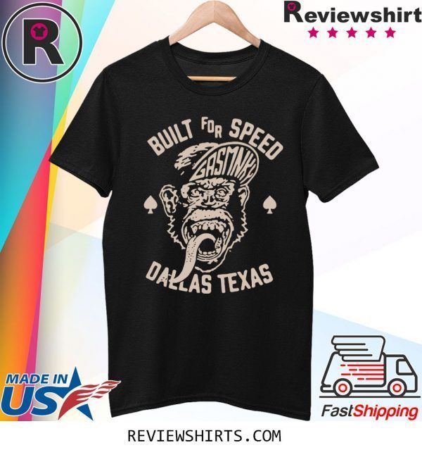 Built For Speed Gas Monkey Dallas Texas T-Shirt