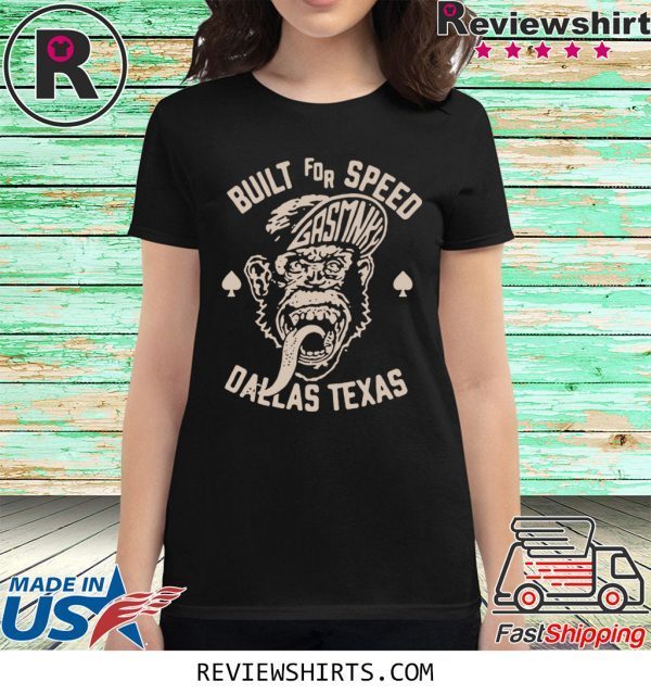 Built For Speed Gas Monkey Dallas Texas T-Shirt