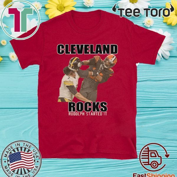 Cleveland Rocks Rudolph Started It Shirt T-Shirt