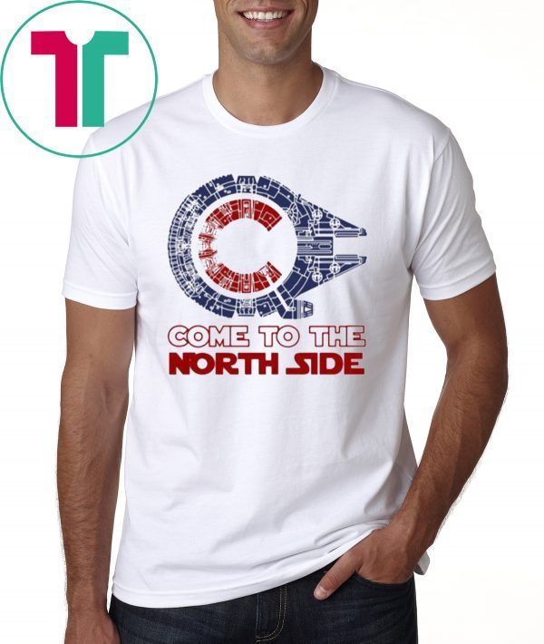 Come to the North side Star Wars Millennium Falcon Chicago Cubs Shirt