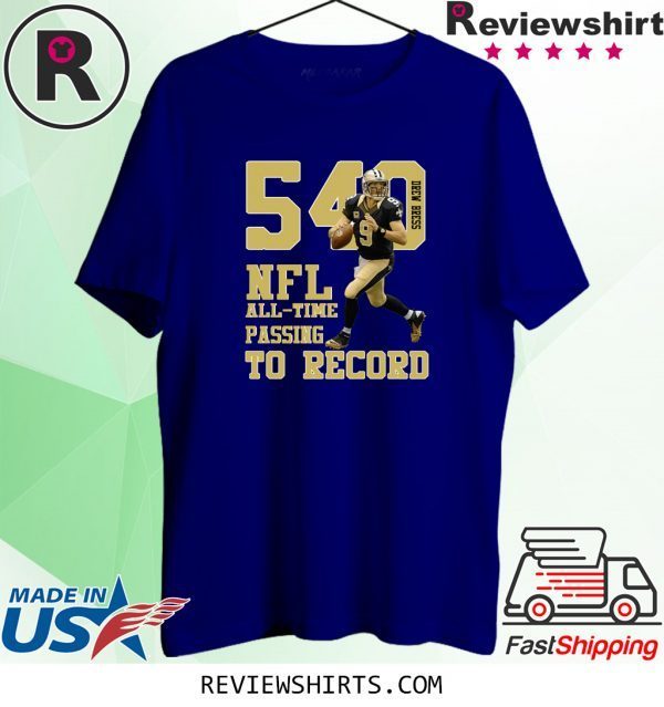 DREW BREES NFL ALLTIME PASSING TO RECORD 540 NEW ORLEANS FOOTBALL CHAMPIONS T-SHIRT