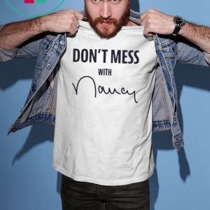 Don’t Mess With Nancy Pelosi Sweatshirt