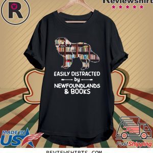 Easily Distracted By Newfoundlands And Books T-Shirt