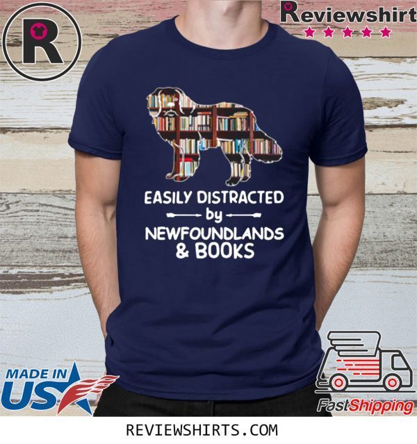 Easily Distracted By Newfoundlands And Books T-Shirt