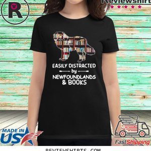 Easily Distracted By Newfoundlands And Books T-Shirt