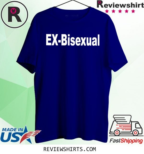 Ex Bisexual T-Shirt