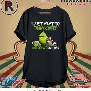 Grinch I Just Want To Drink Coffee And Pet My Raccoon T-Shirt