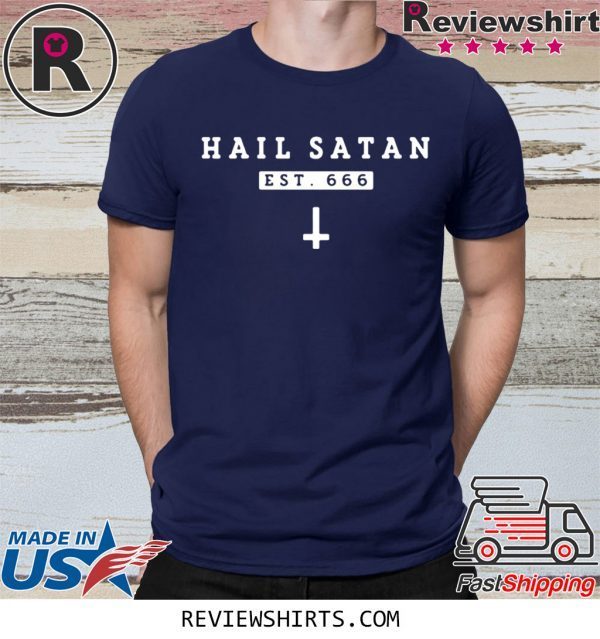 Hail Satan EST 666 Tee Shirt