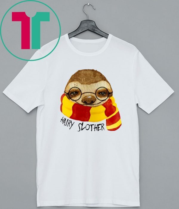 Hairy Slother Sloth Lovers Shirt