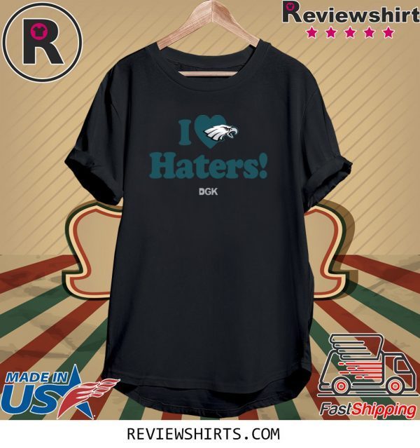 I Love Haters Philadelphia Eagles Rick Lovato Shirt
