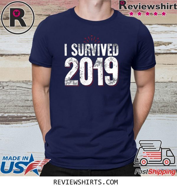 I Survived 2019 Happy New Year T-Shirt