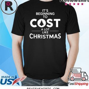 It’s beginning to cost a lot like Christmas Shirt