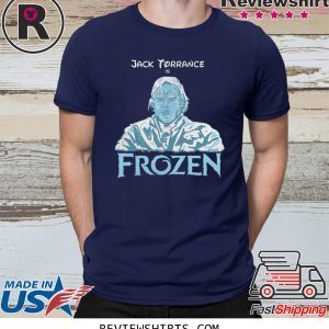 JACK TORRANCE IS FROZEN SHIRT