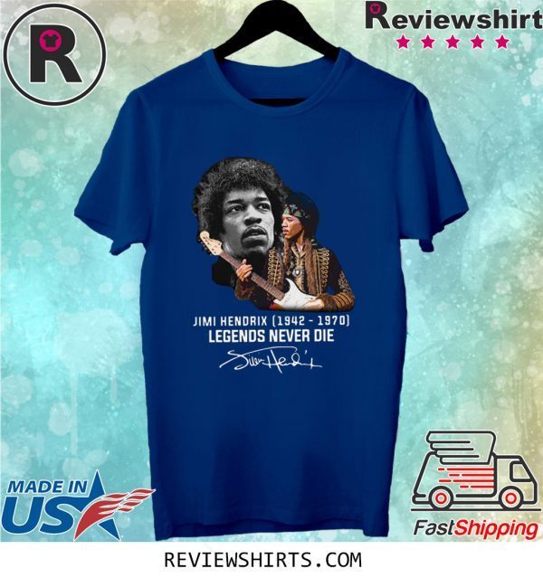 Jimi Hendrix 1942 1970 Legends Never Die Signature Shirt
