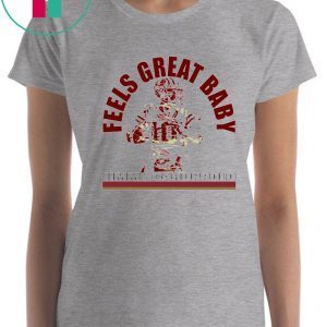 San Francisco 49ers Feels Great Baby Jimmy G T-Shirt Jimmy Garoppolo – George Kittle – Niners