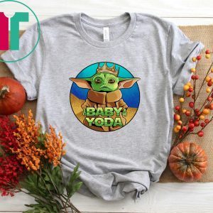 King Baby Yoda The Mandalorian Tee Shirt