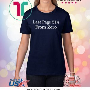 Last Page 514 From Zero Shirt