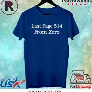 Last Page 514 From Zero Shirt