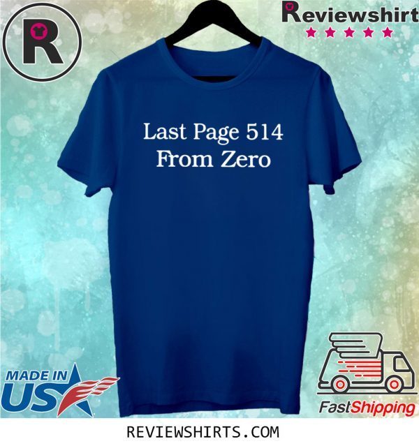 Last Page 514 From Zero Shirt