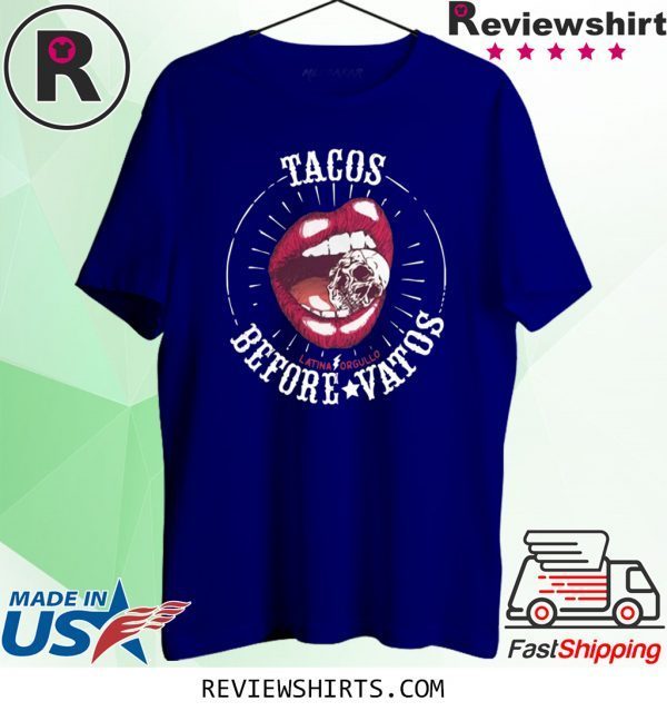 Latina Orgullo Tacos Before Vatos TShirt