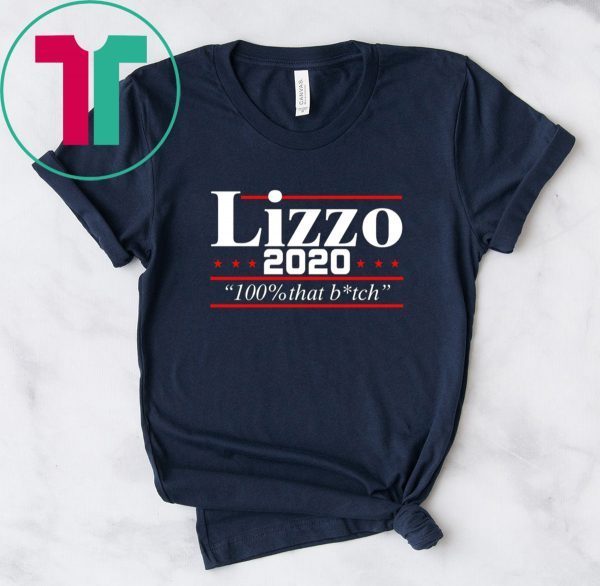 Lizzo 2020 100% that bitch T-Shirt