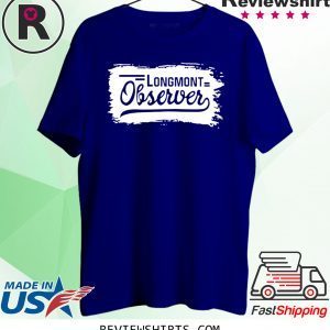 Longmont Observer T-Shirt