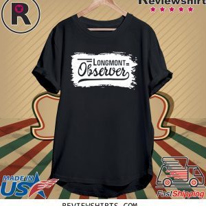 Longmont Observer T-Shirt