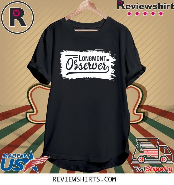 Longmont Observer T-Shirt