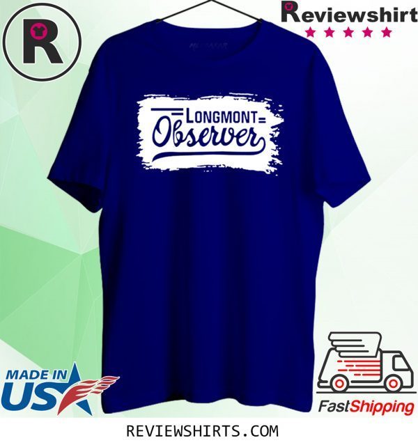 Longmont Observer T-Shirt