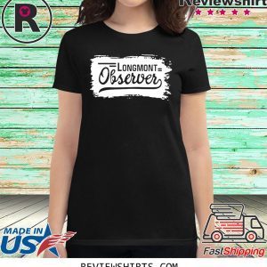 Longmont Observer T-Shirt