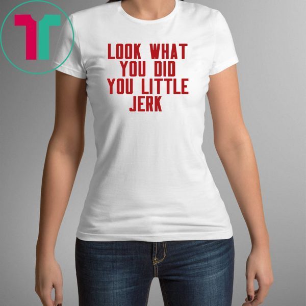 Look What You Did You Little Jerk TShirt Cleveland Cavaliers