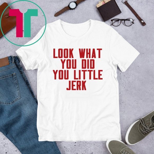 Look What You Did You Little Jerk TShirt Cleveland Cavaliers